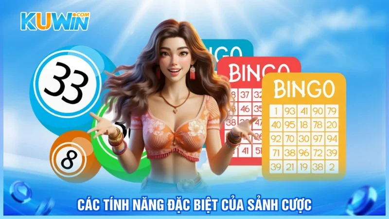 Kuwin Xổ số 3 miền Các tính năng đặc biệt của sảnh cược