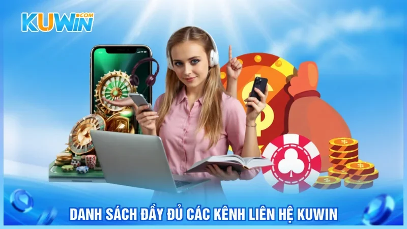 Kuwin Liên Hệ Kuwin Danh sách đầy đủ các kênh liên hệ Kuwin