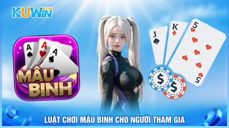 Kuwin Mậu binh Luật chơi mậu binh cho người tham gia