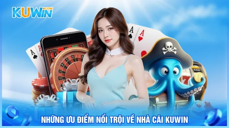 Kuwin Giới Thiệu Kuwin Những ưu điểm nổi trội về nhà cái Kuwin