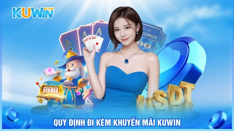 Kuwin Khuyến Mãi Kuwin Quy định đi kèm khuyến mãi Kuwin